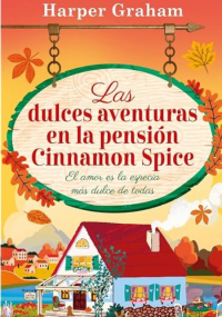 Las dulces aventuras en la pensiñib Cinnamon Spice