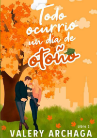 Todo ocurrió en un día de otoño