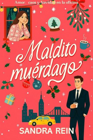 Portada de Maldito Muérdago, novela romántica navideña de Sandra Rein.